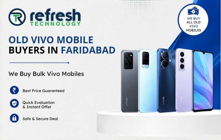 Old Vivo Mobile Buyers in Faridabad