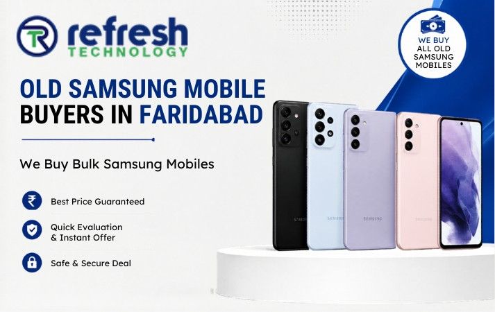 Old Samsung Mobile Buyers in Faridabad