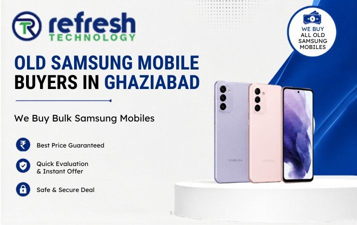 Old Samsung Mobile Buyers in Ghaziabad