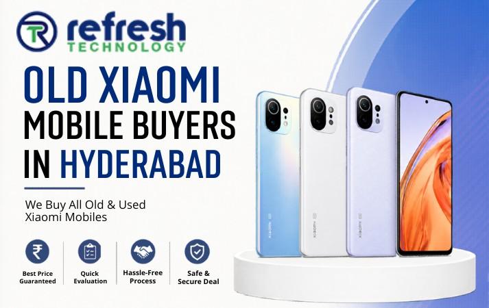 Old Xiaomi Mobile buyers in Hyderabad